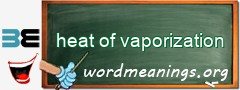 WordMeaning blackboard for heat of vaporization